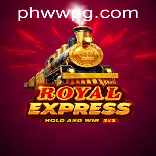 An In-Depth Look at RoyalExpress: The Thrilling Realm of PHWW